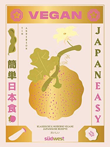 JAPAN EASY VEGAN – Klassische & moderne vegane Rezepte