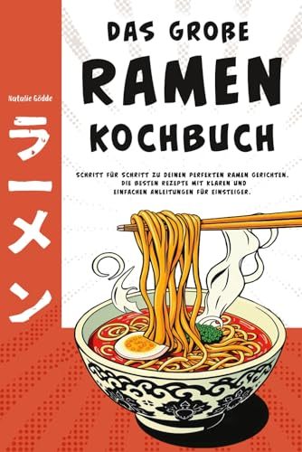 Das große Ramen Kochbuch – Natalie Gödde