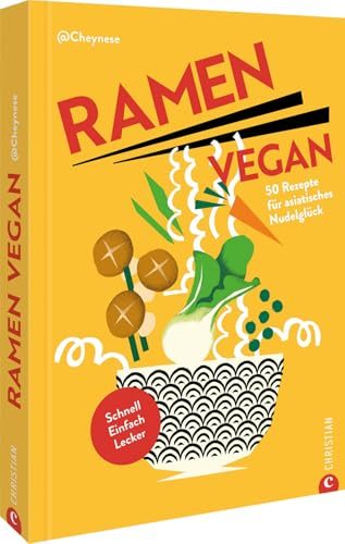 Ramen Kochbuch – Ramen vegan, 50 Rezepte