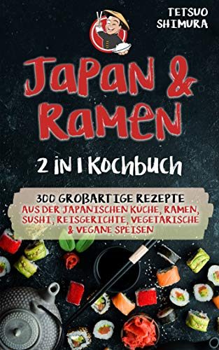 Japan & Ramen 2-in-1 Kochbuch – 300 Rezepte